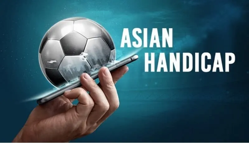 Cách đọc kèo bóng đá Asian Handicap